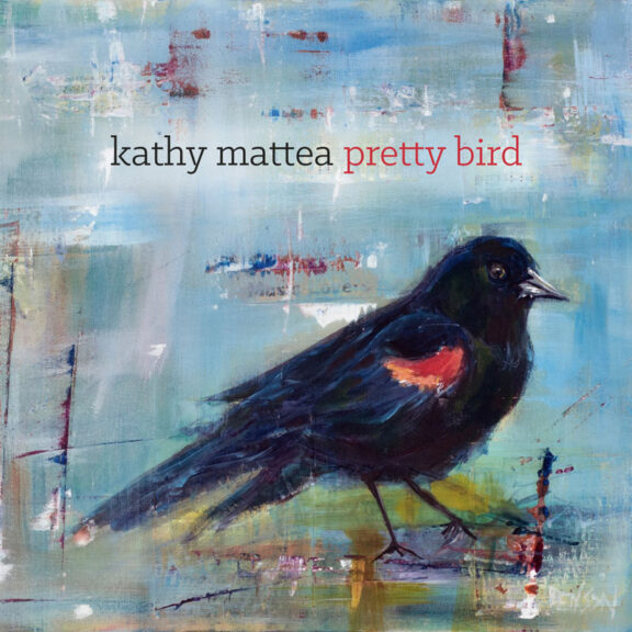 Pretty Bird by Kathy Mattea